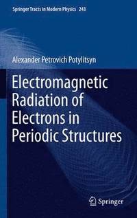 bokomslag Electromagnetic Radiation of Electrons in Periodic Structures