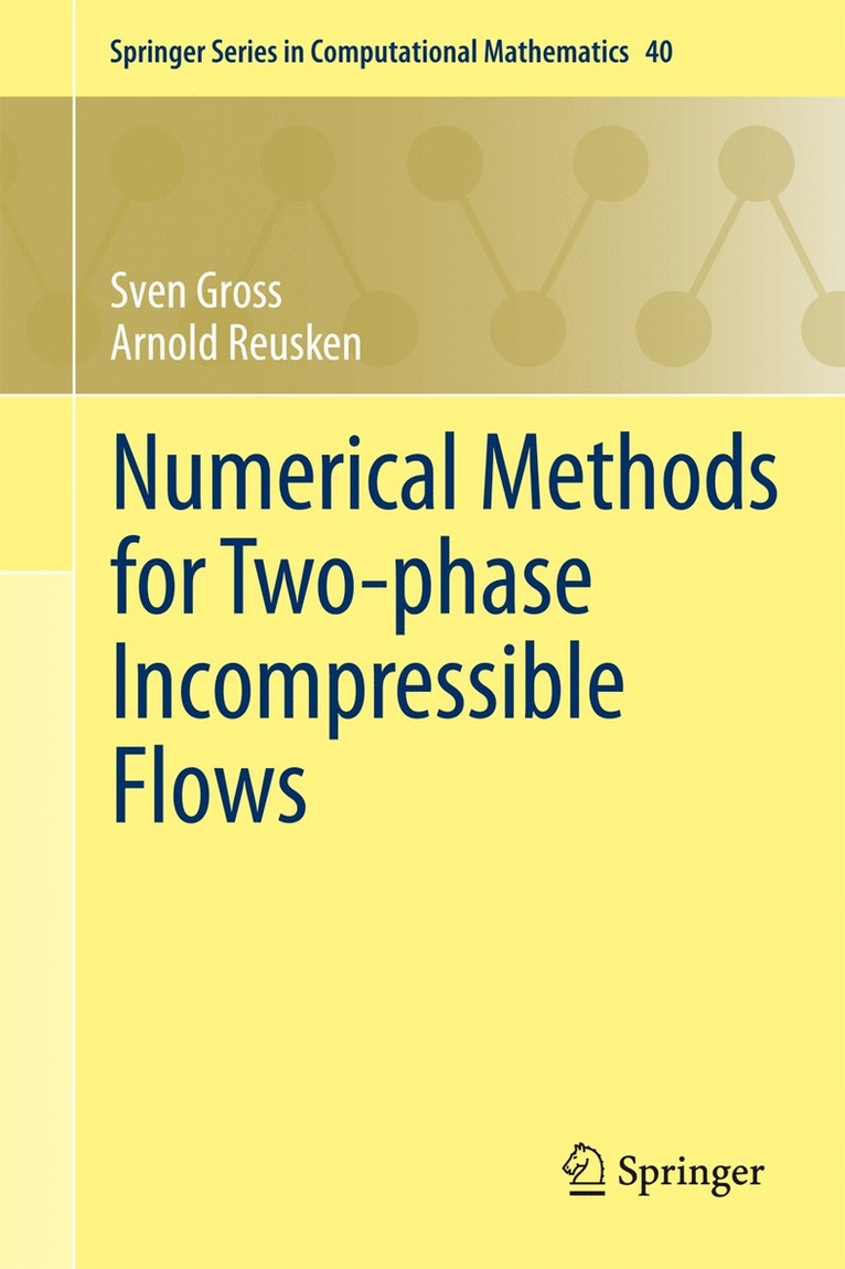 Numerical Methods for Two-phase Incompressible Flows 1