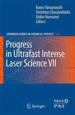 bokomslag Progress in Ultrafast Intense Laser Science VII