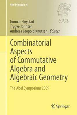 Gunnar Fløystad, Trygve Johnsen, Andreas Leopold Knutsen - Combinatorial Aspects of Commutative Algebra and Algebraic Geometry, Häftad