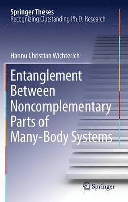 bokomslag Entanglement Between Noncomplementary Parts of Many-Body Systems