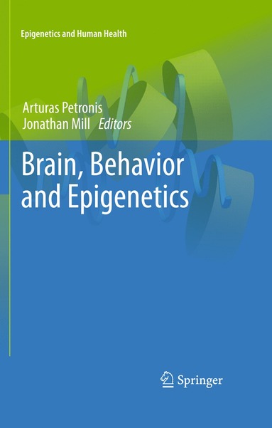 bokomslag Brain, Behavior and Epigenetics