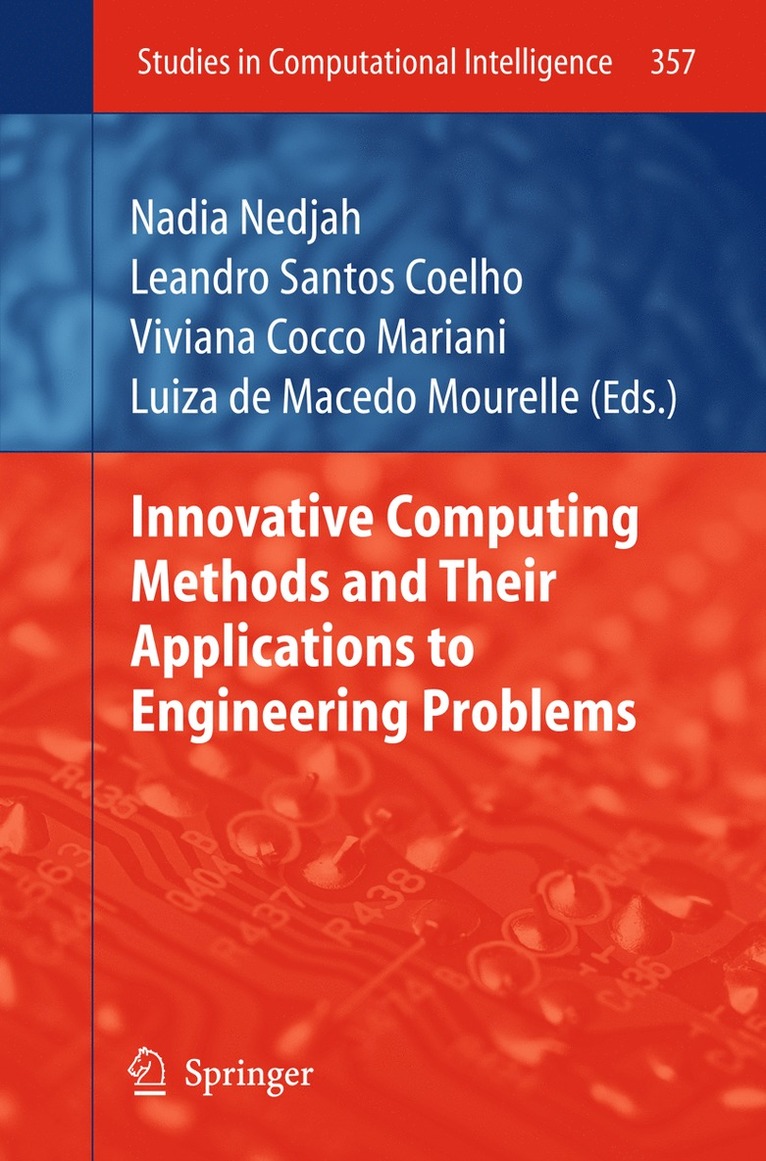 Nadia Nedjah, Leandro Santos Coelho, Viviana Cocco Mariani, Luiza de Macedo Mourelle, Luiza De Macedo Mourelle - Innovative Computing Methods and their Applications to Engineering Problems, Häftad