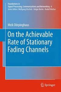 bokomslag On the Achievable Rate of Stationary Fading Channels