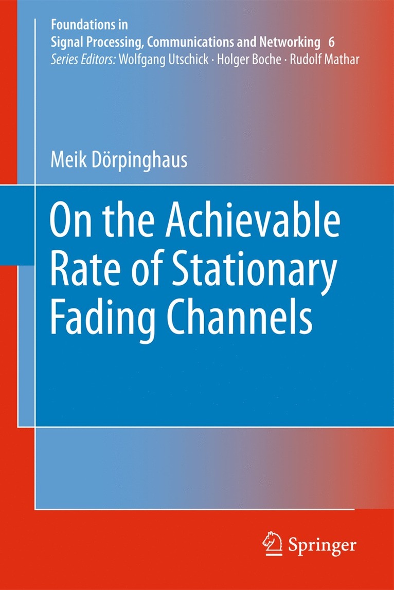 Meik Dörpinghaus - On the Achievable Rate of Stationary Fading Channels, Häftad
