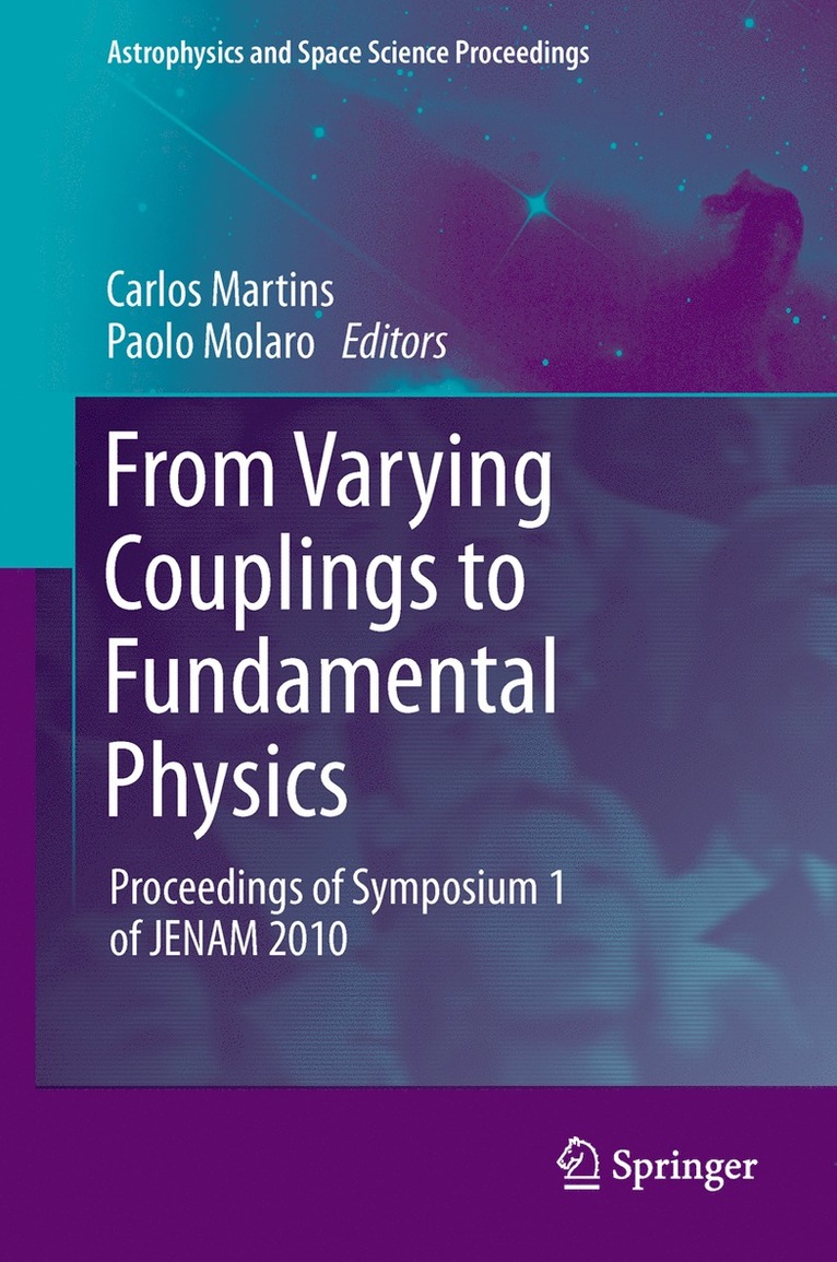 Carlos Martins, Paolo Molaro - From Varying Couplings to Fundamental Physics, Häftad