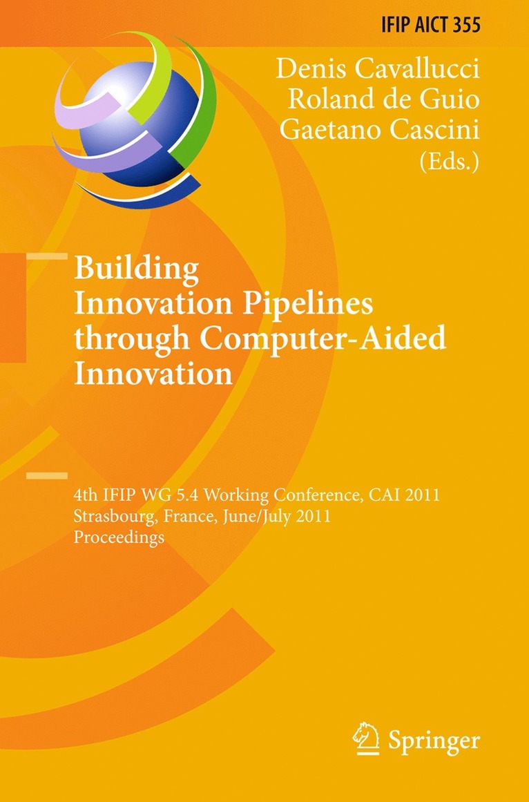 Building Innovation Pipelines through Computer-Aided Innovation 1