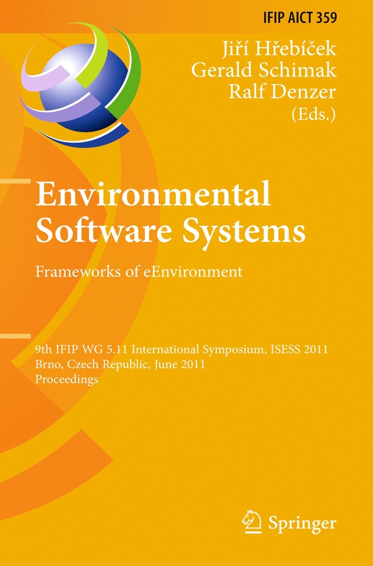 Jiri Hrebicek, Gerald Schimak, Ralf Denzer - Environmental Software Systems. Frameworks of eEnvironment, Häftad