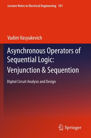 bokomslag Asynchronous Operators of Sequential Logic: Venjunction & Sequention