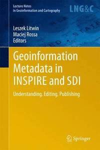 bokomslag Geoinformation Metadata in INSPIRE and SDI