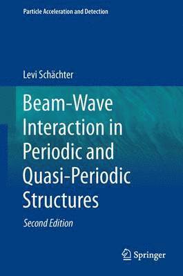 bokomslag Beam-Wave Interaction in Periodic and Quasi-Periodic Structures