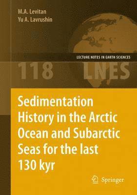 Sedimentation History in the Arctic Ocean and Subarctic Seas for the Last 130 kyr 1