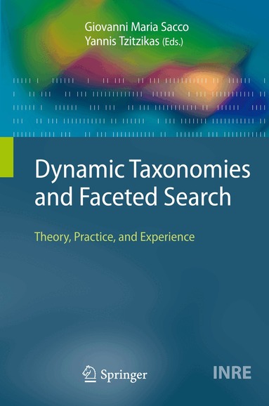 Giovanni Maria Sacco, Yannis Tzitzikas - Dynamic Taxonomies and Faceted Search, Häftad