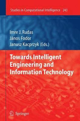Towards Intelligent Engineering and Information Technology 1