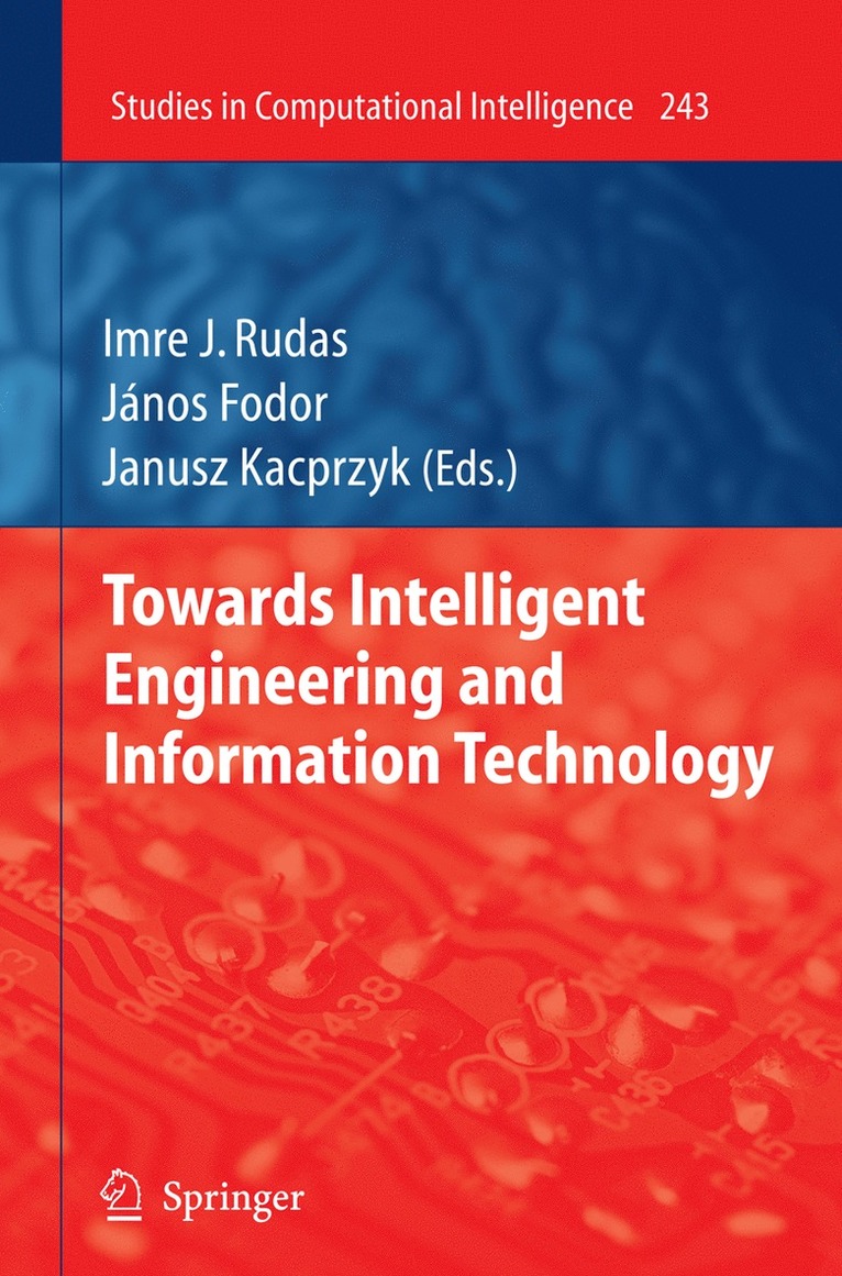 Imre J. Rudas, János Fodor - Towards Intelligent Engineering and Information Technology, Häftad