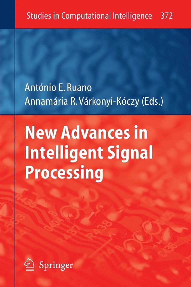 Antonio Ruano, Annamária R. Várkonyi-Kóczy - New Advances in Intelligent Signal Processing, Häftad