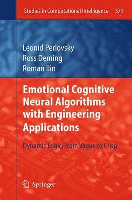 Emotional Cognitive Neural Algorithms with Engineering Applications 1