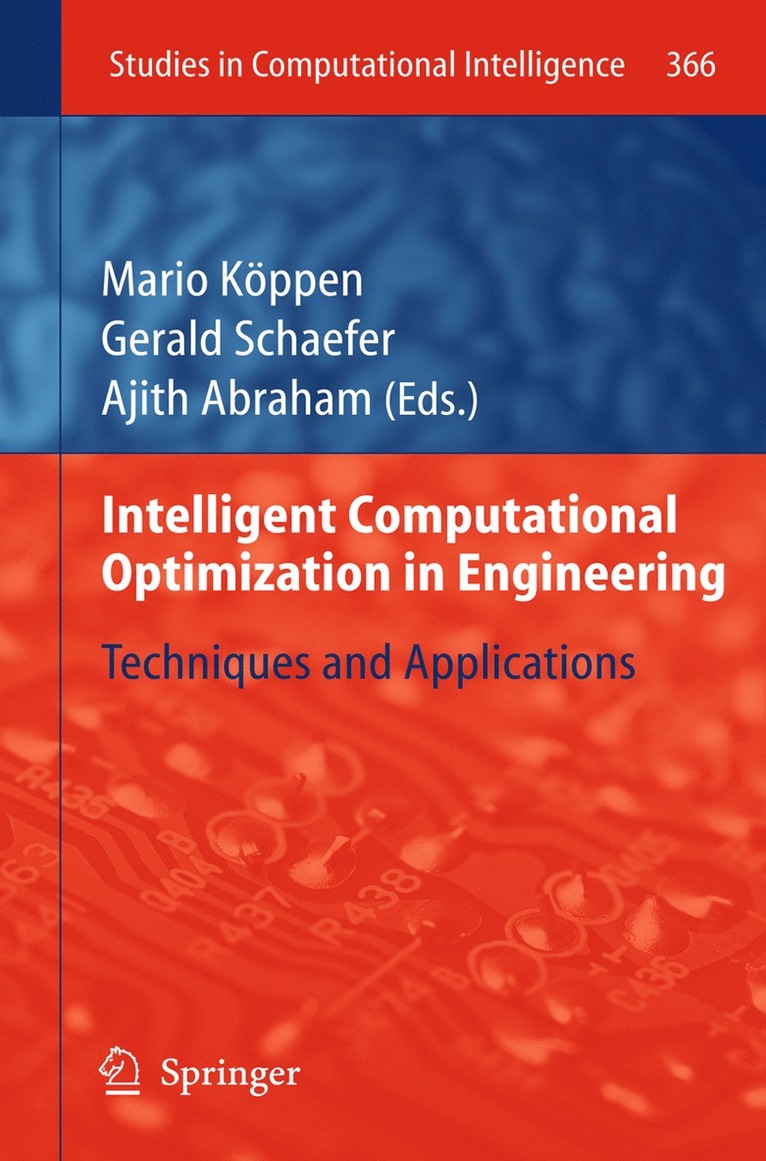 Mario Köppen, Gerald Schaefer, Ajith Abraham - Intelligent Computational Optimization in Engineering, Häftad