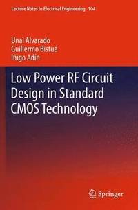 bokomslag Low Power RF Circuit Design in Standard CMOS Technology