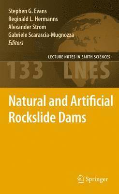 Natural and Artificial Rockslide Dams 1