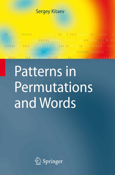 Sergey Kitaev - Patterns in Permutations and Words, Häftad