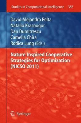 bokomslag Nature Inspired Cooperative Strategies for Optimization (NICSO 2011)