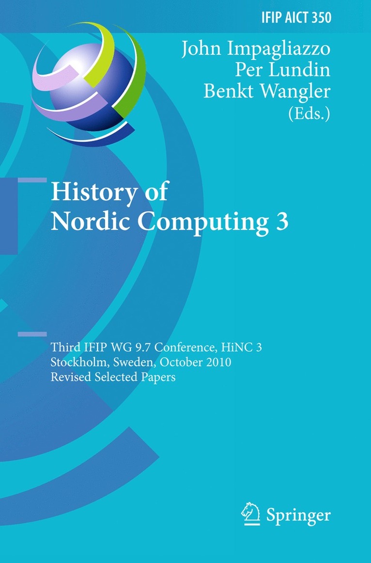 John Impagliazzo, Per Lundin, Benkt Wangler - History of Nordic Computing 3, Häftad