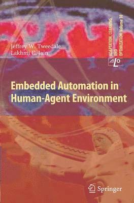 Embedded Automation in Human-Agent Environment 1