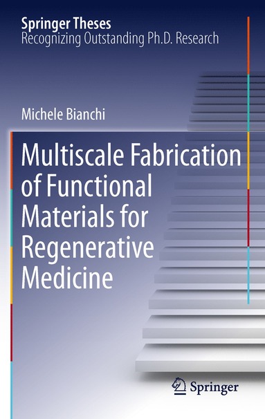 bokomslag Multiscale Fabrication of Functional Materials for Regenerative Medicine