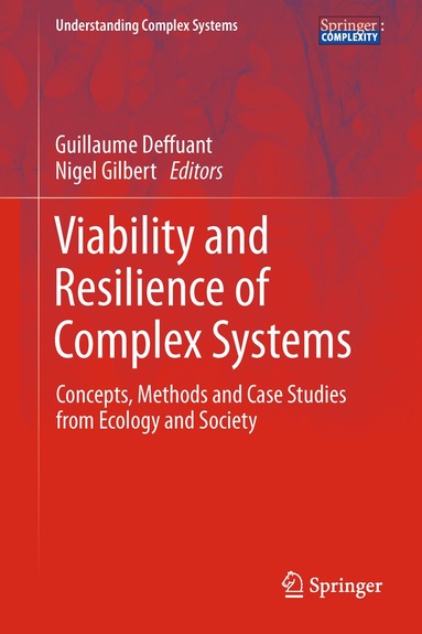 Guillaume Deffuant, Nigel Gilbert - Viability and Resilience of Complex Systems, Häftad