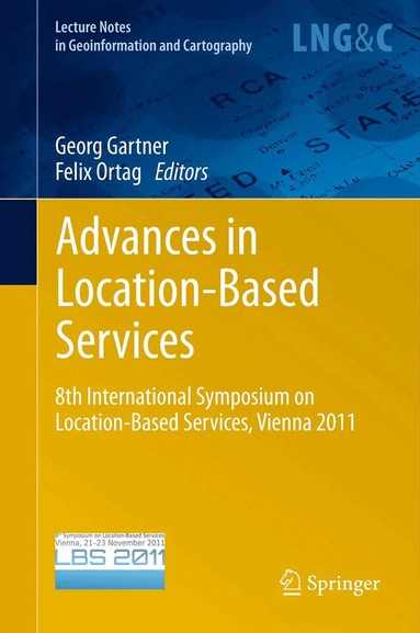 Georg Gartner, Felix Ortag - Advances in Location-Based Services, Häftad