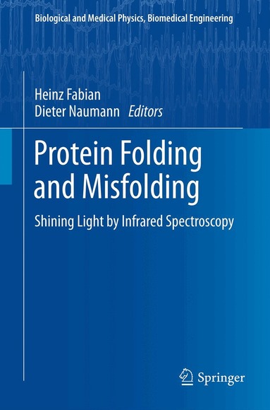 Heinz Fabian, Dieter Naumann - Protein Folding and Misfolding, Häftad