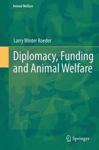 bokomslag Diplomacy, Funding and Animal Welfare