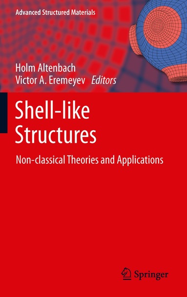 Holm Altenbach, Victor A. Eremeyev - Shell-like Structures, Häftad