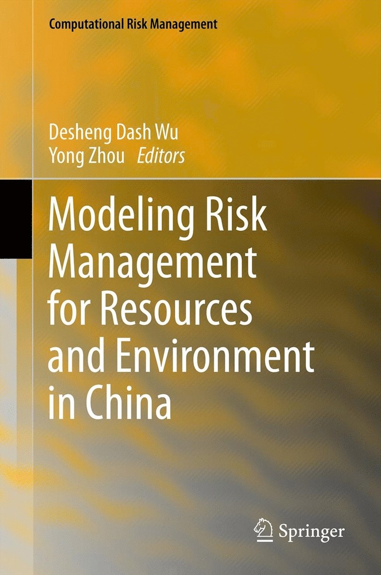 Modeling Risk Management for Resources and Environment in China