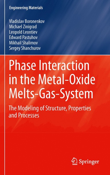 bokomslag Phase Interaction in the Metal - Oxide Melts - Gas -System