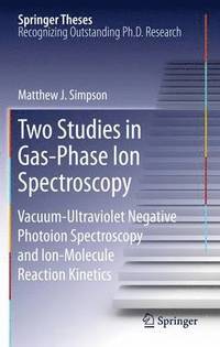 bokomslag Two Studies in Gas-Phase Ion Spectroscopy