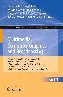 Tai-hoon Kim, Hojjat Adeli, William I. Grosky, Niki Pissinou, Timothy K. Shih, Edward J. Rothwell, Byeong-Ho Kang, Seung-Jung Shin - Multimedia, Computer Graphics and Broadcasting, Part I, Häftad