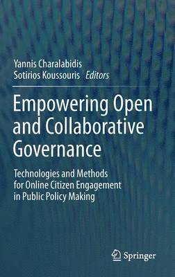 Yannis Charalabidis, Sotirios Koussouris - Empowering Open and Collaborative Governance, Inbunden