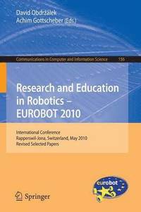 bokomslag Research and Education in Robotics - EUROBOT 2010