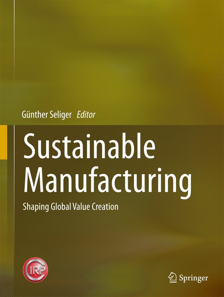 Günther Seliger - Sustainable Manufacturing, Inbunden