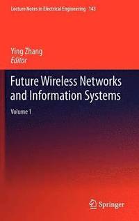 bokomslag Future Wireless Networks and Information Systems