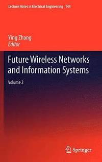 bokomslag Future Wireless Networks and Information Systems