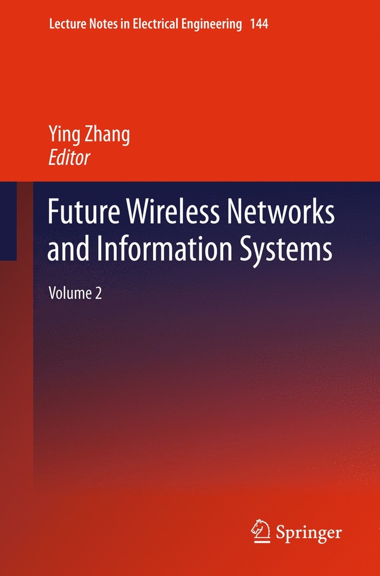 Future Wireless Networks and Information Systems
