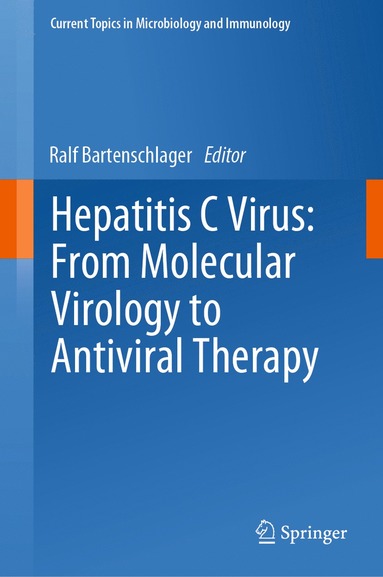 bokomslag Hepatitis C Virus: From Molecular Virology to Antiviral Therapy