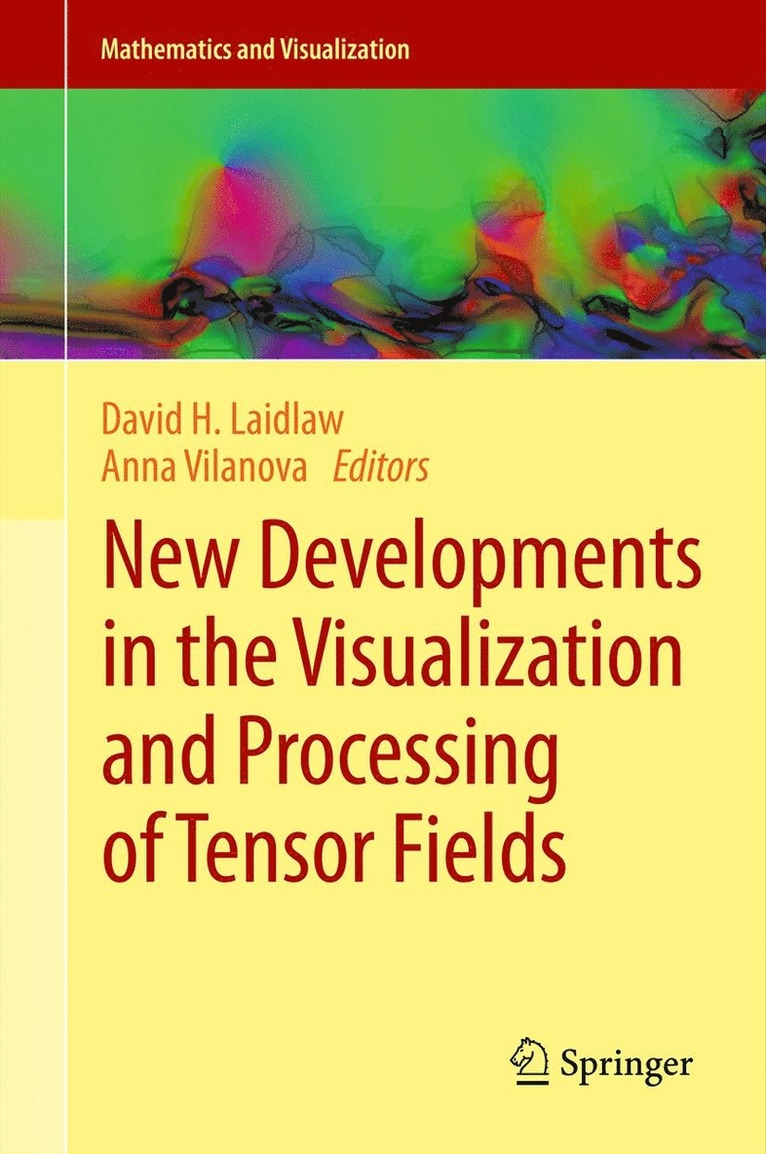 New Developments in the Visualization and Processing of Tensor Fields 1