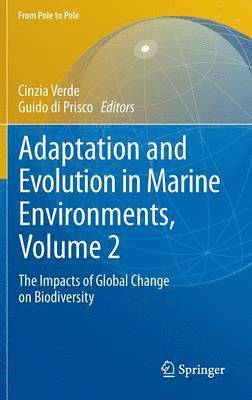 Adaptation and Evolution in Marine Environments, Volume 2 1