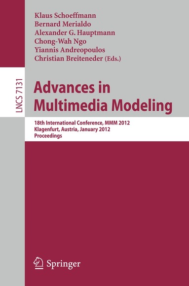 Klaus Schoeffmann, Bernard Mérialdo, Alexander G. Hauptmann, Chong-Wah Ngo, Yiannis Andreopoulos, Christian Breiteneder - Advances in Multimedia Modeling, Häftad