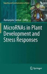 bokomslag MicroRNAs in Plant Development and Stress Responses