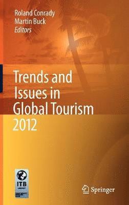 bokomslag Trends and Issues in Global Tourism 2012